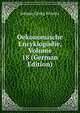 Oekonomische Encyklopadie, Volume 18 (German Edition), Johann Georg Krunitz 