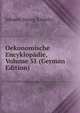 Oekonomische Encyklopadie, Volume 51 (German Edition), Johann Georg Krunitz 