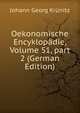 Oekonomische Encyklop?die, Volume 51, part 2 (German Edition), Johann Georg Krunitz 