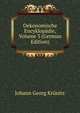 Oekonomische Encyklopadie, Volume 3 (German Edition), Johann Georg Krunitz 