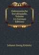 Oekonomische Encyklopadie, Volume 14 (German Edition), Johann Georg Krunitz 