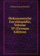 Oekonomische Encyklopadie, Volume 39 (German Edition), Johann Georg Krunitz 