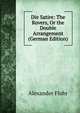 Die Satire: The Rovers, Or the Double Arrangement (German Edition), Alexander Flohr 