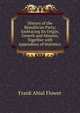 History of the Republican Party: Embracing Its Origin, Growth and Mission, Together with Appendices of Statistics ., Frank Abial Flower 