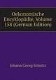 Oekonomische Encyklopadie, Volume 158 (German Edition), Johann Georg Krunitz 