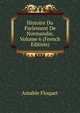Histoire Du Parlement De Normandie, Volume 6 (French Edition), Amable Floquet 