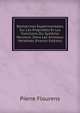 Recherches Experimentales Sur Les Proprietes Et Les Fonctions Du Systeme Nerveux: Dans Les Animaux Vertebres (French Edition), Flourens Pierre 