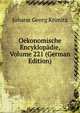 Oekonomische Encyklopadie, Volume 221 (German Edition), Johann Georg Krunitz 