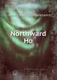 Northward Ho, Albert Hastings Markham 