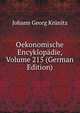 Oekonomische Encyklopadie, Volume 215 (German Edition), Johann Georg Krunitz 