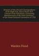 Memoirs of the Life and Correspondence of the Right Hon. Henry Flood, M.P., Colonel of the Volunteers: Containing Reminiscences of the Irish Commons, . of the Grand National Convention of 1783 ., Warden Flood 