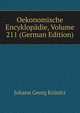 Oekonomische Encyklopadie, Volume 211 (German Edition), Johann Georg Krunitz 