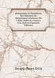 Refutacion Al Manifiesto Del Ministro De Relaciones Exteriores De Chile: Sobre La Guerra Con Bolivia (Spanish Edition), Serapio Reyes Ortiz 