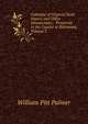 Calendar of Virginia State Papers and Other Manuscripts: . Preserved in the Capitol at Richmond, Volume 3, William Pitt Palmer 