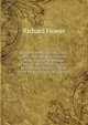 Letters from the Illinois, 1820, 1821: Containing an Account of the English Settlement at Albion and Its Vicinity, and a Refutation of Various . Those More Particularly of Mr. Cobbett, Richard Flower 