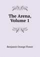 The Arena, Volume 1, Benjamin Orange Flower 