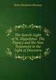 The Search-Light of St. Hippolytus: The Papacy and the New Testament in the Light of Discovery, Parke Poindexter Flournoy 