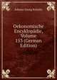 Oekonomische Encyklopadie, Volume 153 (German Edition), Johann Georg Krunitz 