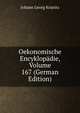 Oekonomische Encyklopadie, Volume 167 (German Edition), Johann Georg Krunitz 