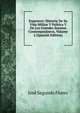 Espartero: Historia De Su Vida Militar Y Politica Y De Los Grandes Sucesos Contemporaneos, Volume 2 (Spanish Edition), Jose Segundo Florez 