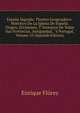 Espana Sagrada: Theatro Geographico-Historico De La Iglesia De Espana. Origen, Divisiones, Y Terminos De Todas Sus Provincias. Antiguedad, . Y Portugal, Volume 35 (Spanish Edition), Enrique Florez 