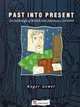 Past into Present: An Anthology of British and American Literature, Gower Roger 