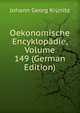 Oekonomische Encyklopadie, Volume 149 (German Edition), Johann Georg Krunitz 