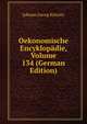 Oekonomische Encyklopadie, Volume 134 (German Edition), Johann Georg Krunitz 