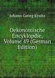 Oekonomische Encyklopdie, Volume 49 (German Edition), Johann Georg Krnitz 