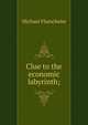 Clue to the economic labyrinth;, Michael Flurscheim 