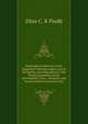 Biographical sketches of the Huguenot Solomon Legare and of his family, extending down to the fourth generation of his descendants. Also, . incidents and scenes which occurred in Cha, Eliza C. K Fludd 