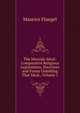 The Messiah-Ideal: Comparative Religious Legislations, Doctrines and Forms Unfolding That Ideal., Volume 1, Maurice Fluegel 