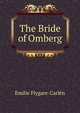The Bride of Omberg, Emilie Flygare-Carl?n 