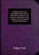 Outline of the law of landlord and tenant electronic resource: six lectures delivered at the request of the Council of Legal Education, Edgar Foa 