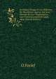 La Justice Turque Et Les Reformes En Macedoine: Apercu Sur Leur Histoire Et Leur Organisation, Leur Fonctionnement Et Leurs Abus (French Edition), O Focief 
