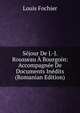 Sejour De J.-J. Rousseau A Bourgoin: Accompagnee De Documents Inedits (Romanian Edition), Louis Fochier 
