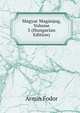 Magyar Maganjog, Volume 3 (Hungarian Edition), Armin Fodor 