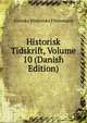 Historisk Tidskrift, Volume 10 (Danish Edition), Svenska Historiska Foreningen 