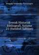 Svensk Historisk Bibliografi, Volume 21 (Swedish Edition), Svenska Historiska Foreningen 
