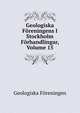 Geologiska Foreningens I Stockholm Forhandlingar, Volume 15, Geologiska Foreningen 
