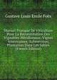 Manuel Pratique De Viticulture Pour La Reconstitution Des Vignobles Meridionaux: Vignes Americaines; Submersion; Plantation Dans Les Sables (French Edition), Gustave Louis Emile Foex 
