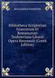 Bibliotheca Scriptorum Graecorum Et Romanorum Teubneriana Libanii Opera Recensuit (Greek Edition), RICHARDUS FOERSTER 