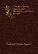 The Art of Living: Sources and Illustrations for Moral Lessons, Friedrich Wilhelm Foerster 