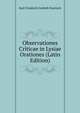 Observationes Criticae in Lysiae Orationes (Latin Edition), Karl Friedrich Gottlob Foertsch 