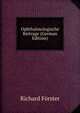 Ophthalmologische Beitrage (German Edition), Richard Forster 