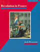 Revolution in France: The Era of the French Revolution and Napoleon 1789-1815, Brooman, Josh 