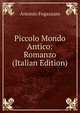 Piccolo Mondo Antico: Romanzo (Italian Edition), Fogazzaro Antonio 