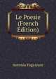 Le Poesie (French Edition), Fogazzaro Antonio 