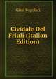 Cividale Del Friuli (Italian Edition), Gino Fogolari 