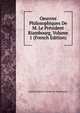 Oeuvres Philosophiques De M. Le President Riambourg, Volume 1 (French Edition), Jeanne Baptiste Claude De Riambourg 
